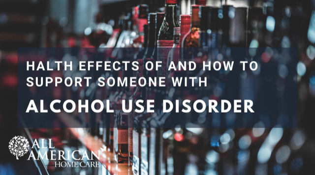 Health Effects of and How to Support Someone with Alcohol Use Disorder 