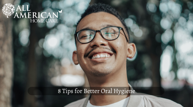 8 Tips for Better Oral Hygiene