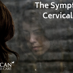 The Symptoms of Cervical Cancer
