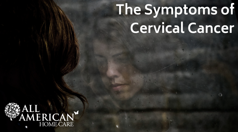 The Symptoms of Cervical Cancer