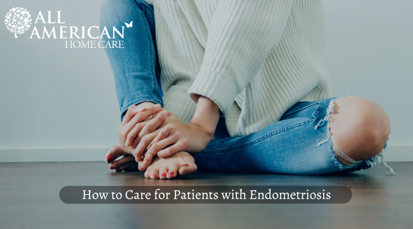 How to Care for Patients with Endometriosis